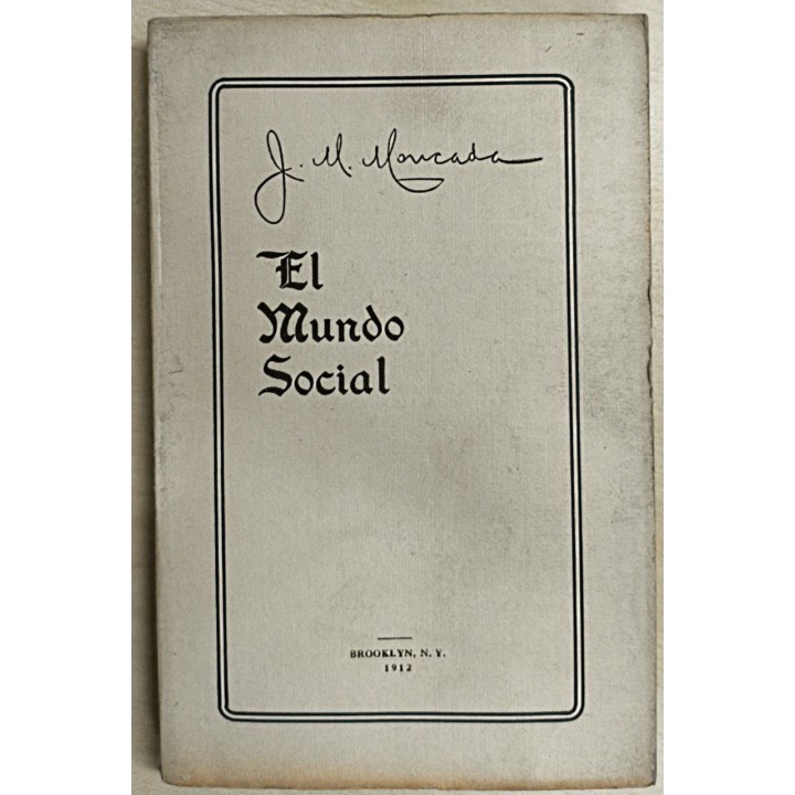 El Mundo Social - Jose Maria Moncada